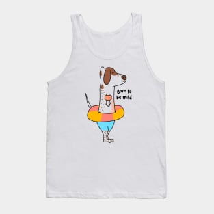 Born to be mild Tank Top